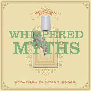 WHISPERED MYTHS - FRAGRANCE