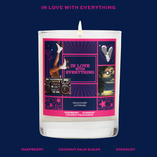 IN LOVE WITH EVERYTHING - CANDLE