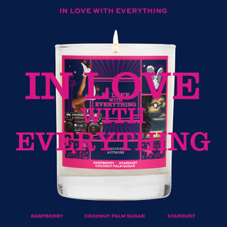 IN LOVE WITH EVERYTHING - CANDLE