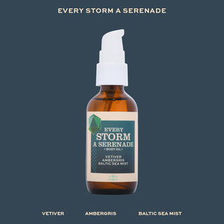 EVERY STORM A SERENADE - BODY OIL