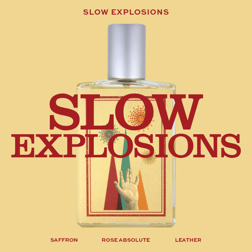 SLOW EXPLOSIONS